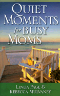 Quiet Moments for Busy Moms - 