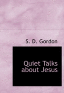 Quiet Talks about Jesus