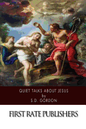 Quiet Talks about Jesus