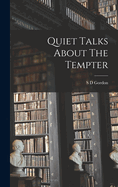 Quiet Talks About The Tempter