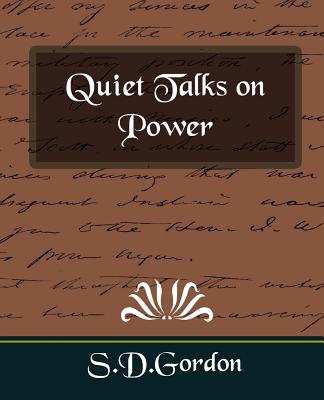 Quiet Talks on Power - S D Gordon