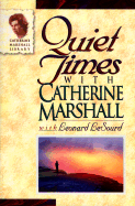 Quiet Times with Catherine Marshall