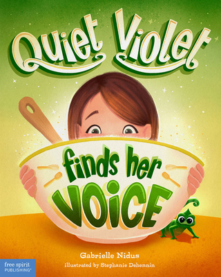 Quiet Violet Finds Her Voice - Nidus, Gabrielle