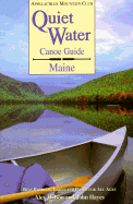 Quiet Water Canoe Guide Maine: Best Paddling Lakes and Ponds for All Ages
