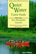 Quiet Water Canoe Guide: New Hampshire/Vermont