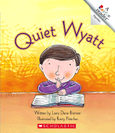 Quiet Wyatt - Brimner, Larry Dane