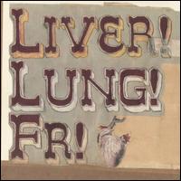Quietly Now! Liver! Lung! Fr! - Frightened Rabbit