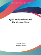 Quill And Beadwork Of The Western Sioux