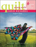 Quilt Along with Emilie Richards: Endless Chain - Richards, Emilie