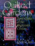 Quilted Gardens: Floral Quilts of the Nineteenth Century