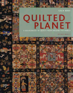 Quilted Planet: A Sourcebook of Quilts from Around the World