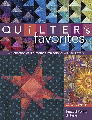 Quilter's Favorites, Volume 2: Pieced Points & Stars - C & T Publishing (Creator)