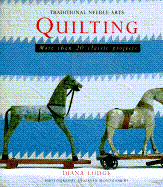 Quilting: More Than 20 Classic Projects