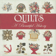 Quilts: A Beautiful History