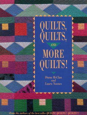 Quilts Quilts and More Quilts! - McClun, Diana