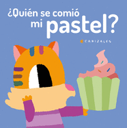 Quin se comi mi pastel?