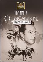 Quincannon, Frontier Scout