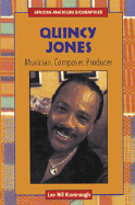 Quincy Jones: Musician, Composer, Producer