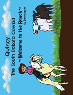 Quincy the South Dakota Cowkid: Welcome to the Ranch