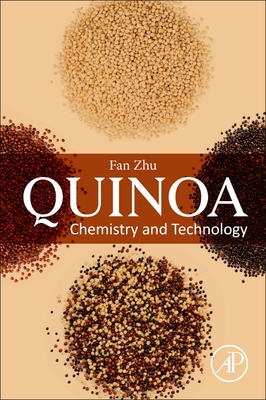 Quinoa: Chemistry and Technology - Zhu, Fan