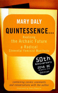 Quintessence: Realizing the Archaic Future