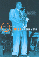 Quintet of the Year: The Story of the Greatest Jazz Concert of All Time