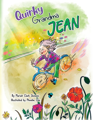 Quirky Grandma Jean - Skewes, Mariah Clark