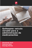 Quitosano: ve?culo verstil para a administra??o de medicamentos