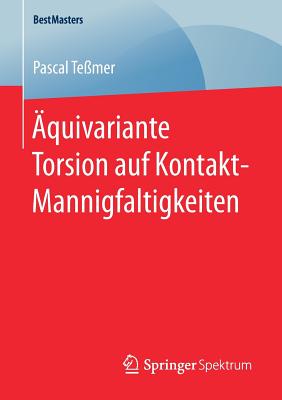 ?quivariante Torsion Auf Kontakt-Mannigfaltigkeiten - Te?mer, Pascal