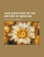 Quiz Questions on the History of Medicine