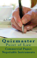 Quizmaster Point of Law Review: Negotiable Instruments