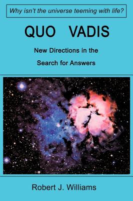 Quo Vadis: New Directions in the Search for Answers - Williams, Robert J