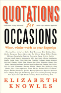 Quotations for Occasions. [Collected By] Elizabeth Knowles