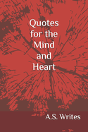 Quotes for the Mind and Heart
