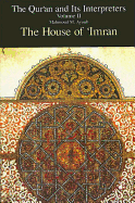 Quran and Its Interpreters, The, Volume II: The House of 'Imran