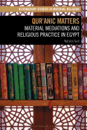 Qur'anic Matters: Material Mediations and Religious Practice in Egypt