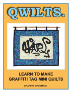 Qwilts.: Learn to Make Graffiti Tag Mini Quilts