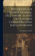 Rflexions Sur L'intrt Gnral De L'europe, Suivies De Quelques Considrations Sur La Noblesse