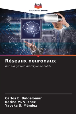 Rseaux neuronaux - Baldelomar, Carlos E, and Vilchez, Karina M, and Mndez, Yaoska S