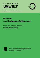 Rckbau von Siedlungsabfalldeponien - Brammer, Friederike (Editor), and Bahadir, Mfit (Editor), and Collins, Hans-Jrgen (Editor)