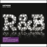 R&B Anthems: 1979 -2009 - Various Artists