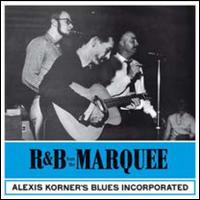 R&B from the Marquee - Alexis Korner's Blues Incorporated