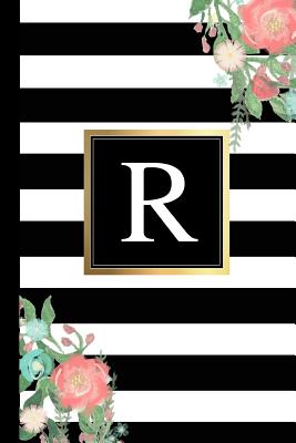 R: Black and White Stripes & Flowers, Floral Personal Letter R Monogram, Customized Initial Journal, Monogrammed Notebook, Lined 6x9 Inch College Ruled, Perfect Bound, Glossy Soft Cover Diary - Notebooks, Inspirationzstore Personalize