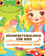 R?ckw?rtsmalbuch f?r Kids: Aquarell-Arbeitsbuch f?r Kinder und Anf?nger