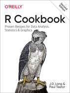 R Cookbook: Proven Recipes for Data Analysis, Statistics, and Graphics
