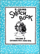 R. Crumb Sketchbook: October 1972-June 1975