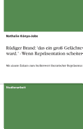 R?diger Brand: 'das ein gro? Gel?chter ward.' - Wenn Repr?sentation scheitert: Mit einem Exkurs zum Stellenwert literarischer Repr?sentation