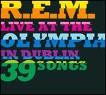 R.E.M.: Live at the Olympia in Dublin