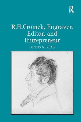 R. H. Cromek, Engraver, Editor, and Entrepreneur - Read, Dennis M