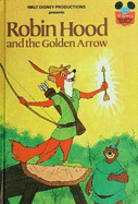 R Hood & Golden Arrow